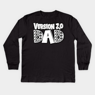 Dad Version 2.0 Baby Junior Gift Idea Kids Long Sleeve T-Shirt